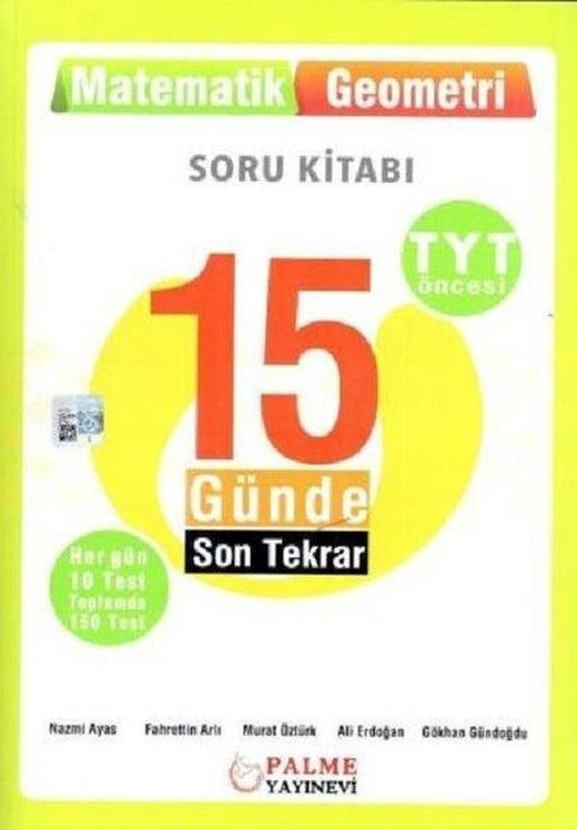 Palme Yks Tyt Öncesi 15 Günde Son Tekrar Matematik - Geom. | Palme Eğitim (İnce Kapak)