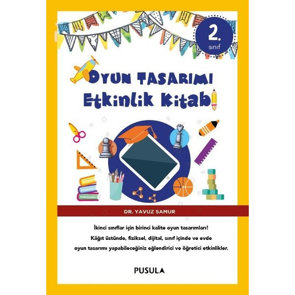 Oyun Tasarımı ve Etkinlik Kitabı 2. Sınıf