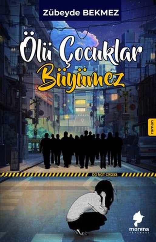 Ölü Çocuklar Büyümez | Morena Yayınevi