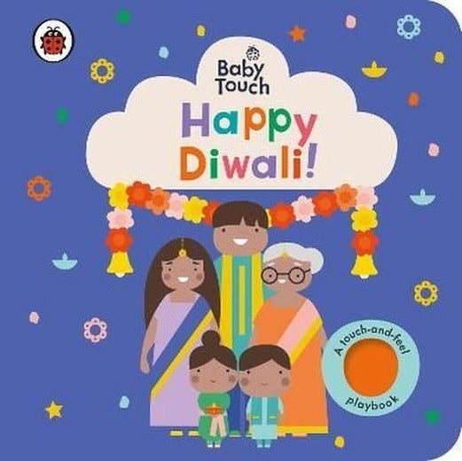 Baby Touch: Happy Diwali! : A touch - and - feel playbook | Penguin Random House Children's UK