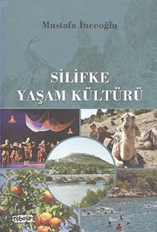 Silifke Yaşam Kültürü | Tebeşir Yayınları (Ciltsiz)