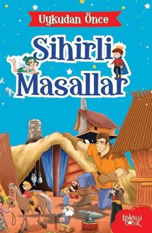 Gulliver’in Gezileri - Uykudan Önce Sihirli Masallar | Koloni Çocuk (Ciltsiz)