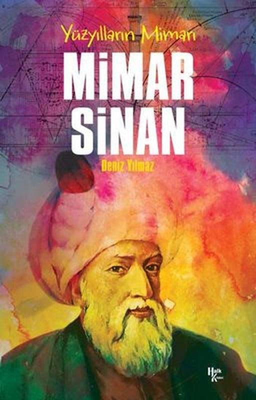 Yüzyılların Mimari: Mimar Sinan | Halk Kitabevi