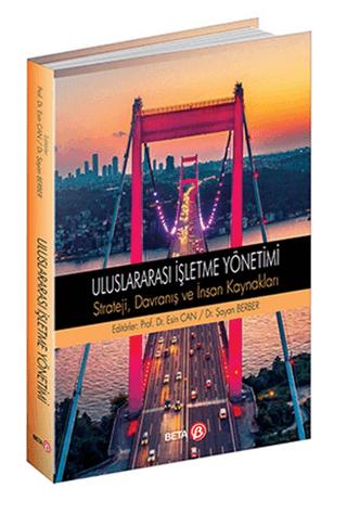 Uluslararası İşletme Yönetimi Strateji, Davranış ve İnsan Kaynakları | Beta Yayınevi (Ciltsiz) - Resim 1