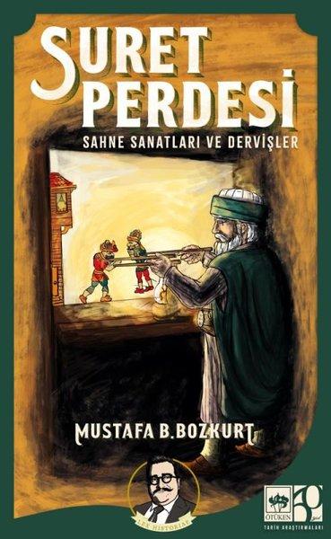Suret Perdesi - Sahne Sanatları ve Dervişler | Ötüken Neşriyat (İnce Kapak) - Resim 1