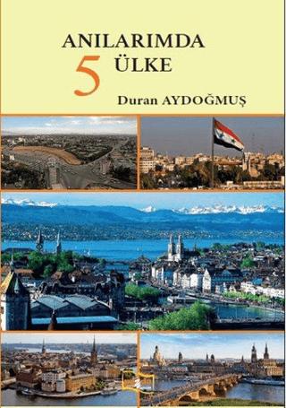 Anılarımda 5 Ülke