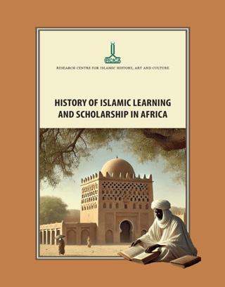 History of Islamic Learning and Scholarship in Africa | IRCICA (Ciltsiz) - Resim 1