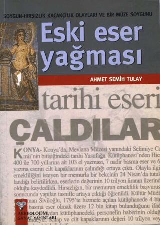 Eski Eser Yağması | Arkeoloji ve Sanat Yayınları (Ciltsiz) - Resim 1