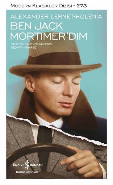 Ben Jack Mortimer'dım - Modern Klasikler 273 | İş Bankası Kültür Yayınları (Ciltli) - Resim 1