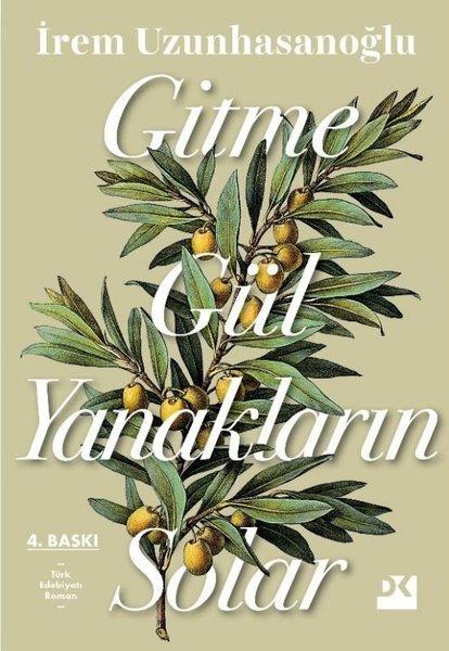 Gitme Gül Yanakların Solar | Doğan Kitap (İnce Kapak) - Resim 1