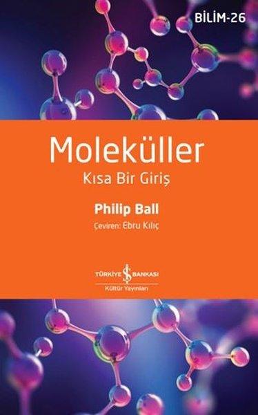 Moleküller - Kısa Bir Giriş | İş Bankası Kültür Yayınları (İnce Kapak) - Resim 1