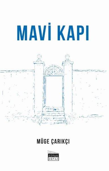 Mavi Kapı | Siyah Beyaz (İnce Kapak) - Resim 1