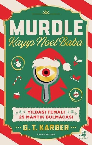Murdle: Kayıp Noel Baba - Yılbaşı Temalı 25 Mantık Bulmacası | Olimpos Yayınları (İnce Kapak) - Resim 1