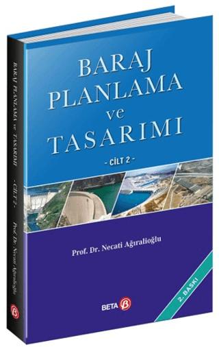 Baraj Planlama ve Tasarımı Cilt 2 | Beta Yayınevi (Ciltsiz) - Resim 1