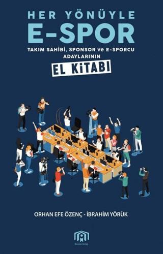 Her Yönüyle E-Spor | Benim Kitap Yayınları (Ciltsiz) - Resim 1