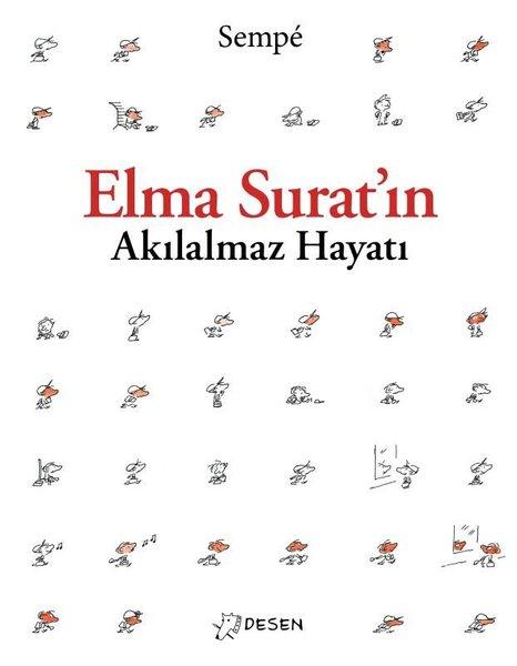 Elma Suratın Akılalmaz Hayatı | Desen Yayınları (İnce Kapak) - Resim 1