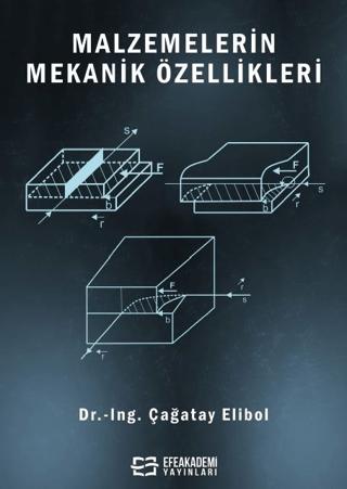 Malzemelerin Mekanik Özellikleri | Efe Akademi Yayınları (Ciltsiz) - Resim 1