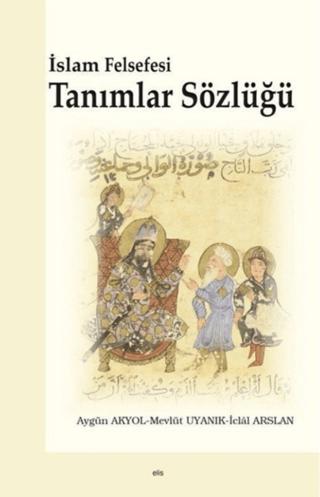 İslam Felsefesi Tanımlar Sözlüğü