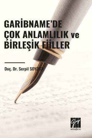 Garibname’de Çok Anlamlılık ve Birleşik Fiiller | Gazi Kitabevi (Ciltsiz) - Resim 1