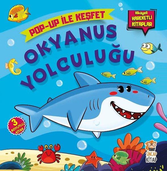 Okyanus Yolculuğu-Pop Up ile Keşfet | Sincap Kitap (İnce Kapak) - Resim 1