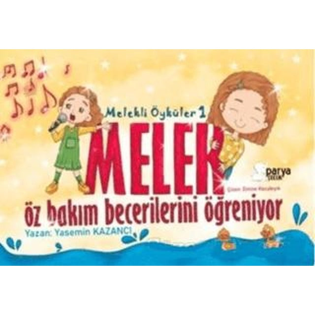 Melekli Öyküler 1 – Melek Öz Bakım Becerilerini Öğreniyor