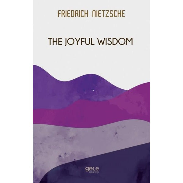 The Joyful Wisdom | Gece Kitaplığı