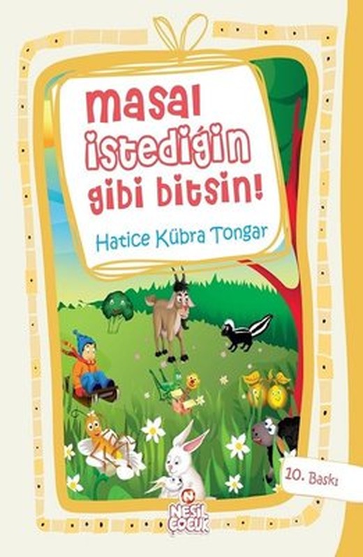 Masal İstediğin Gibi Bitsin! | Nesil Çocuk Yayınları