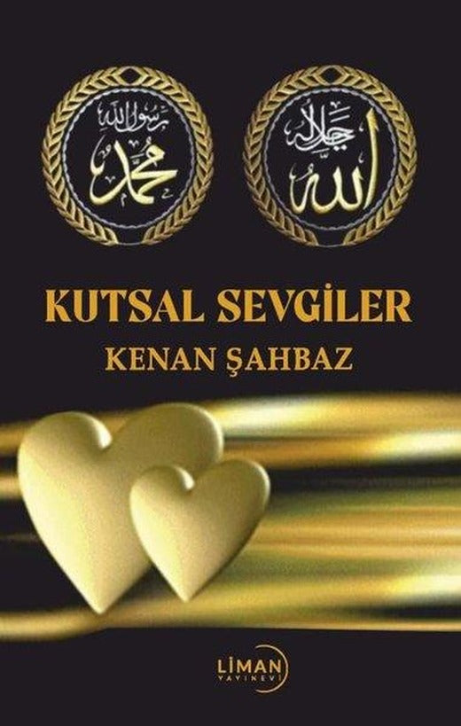 Kutsal Sevgiler | Liman Yayınevi (İnce Kapak)