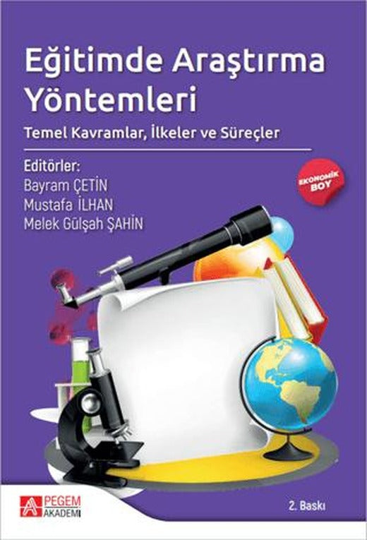 Eğitimde Araştırma Yöntemleri: Temel Kavramlar, İlkeler ve Süreçler | Pegem Akademi Yayıncılık (Ciltsiz)