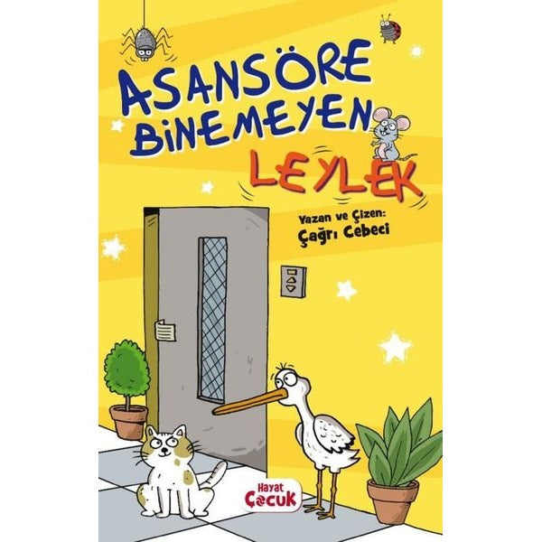 Asansöre Binemeyen Leylek