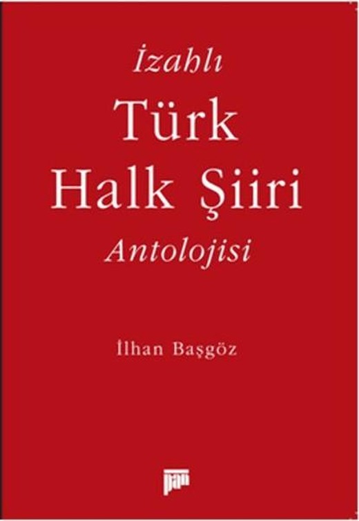 İzahlı Türk Halk Şiiri Antolojisi | Pan Yayıncılık (İnce Kapak)