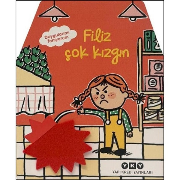 Filiz Çok Kızgın - Duygularımı Tanıyorum | Yapı Kredi Yayınları (Ciltli)