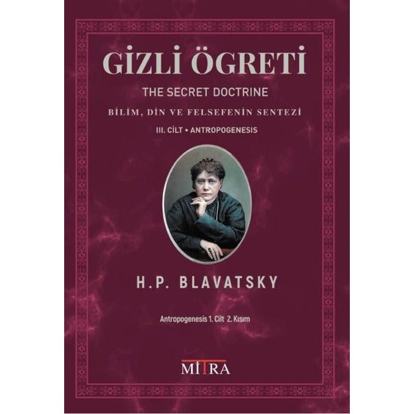 Gizli Öğreti 3.Cilt - Bilim Din ve Felsefenin Sentezi | Mitra (İnce Kapak)