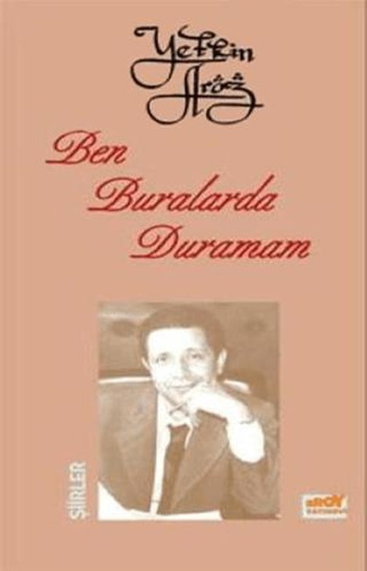 Ben Buralarda Duramam