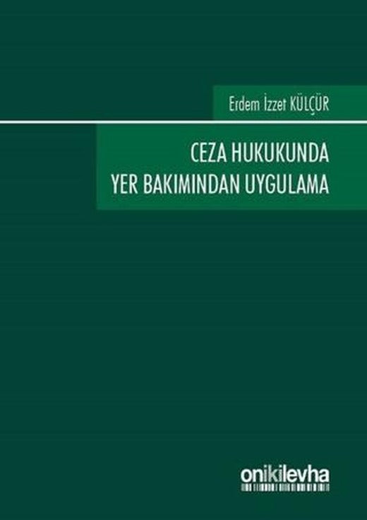 Ceza Hukukunda Yer Bakımından Uygulama | On İki Levha Yayınları (Ciltsiz)