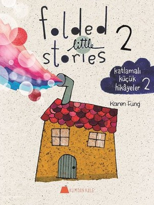 Folded Little Stories 2 - Katlamalı Küçük Hikayeler | Kumdan Kale