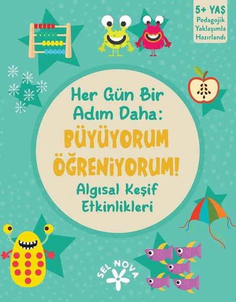 Her Gün Bir Adım Daha: Büyüyorum Öğreniyorum! Algısal Keşif Etkinlikleri 5+ Yaş | Sel Nova (İnce Kapak) - Resim 1