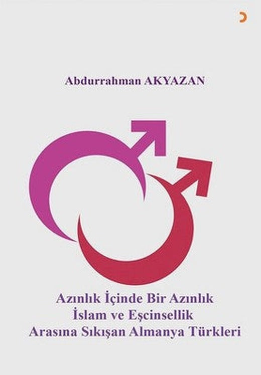 Azınlık İçinde Bir Azınlık İslam ve Eşcinsellik Arasında Sıkışan Almanya Türkleri | Cinius