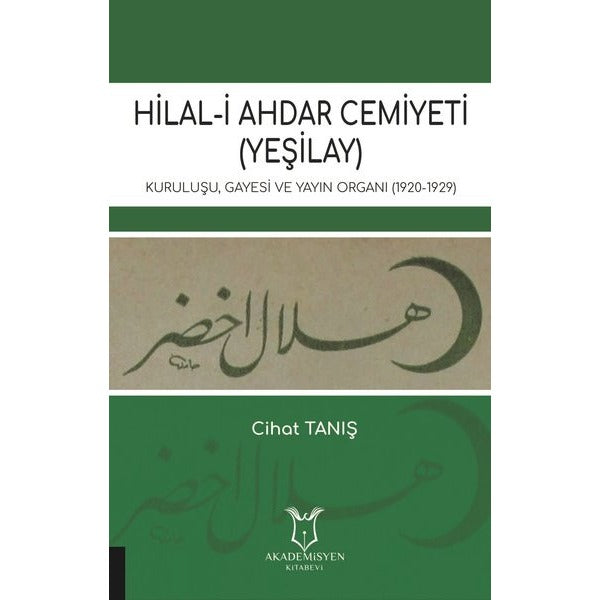 Hilal-i Ahdar Cemiyeti | Akademisyen Kitabevi