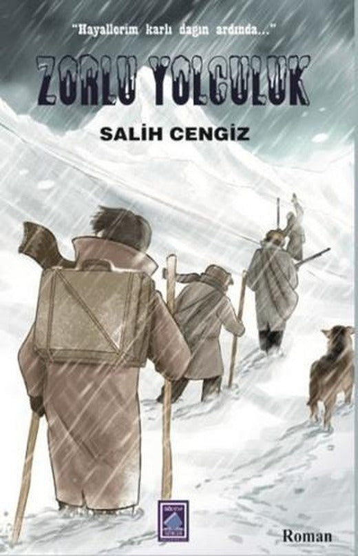 Zorlu Yolculuk | Göl Yayıncılık (Ciltsiz)