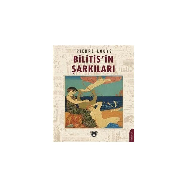 Bilitis'in Şarkıları | Dorlion Yayınları (Ciltsiz)