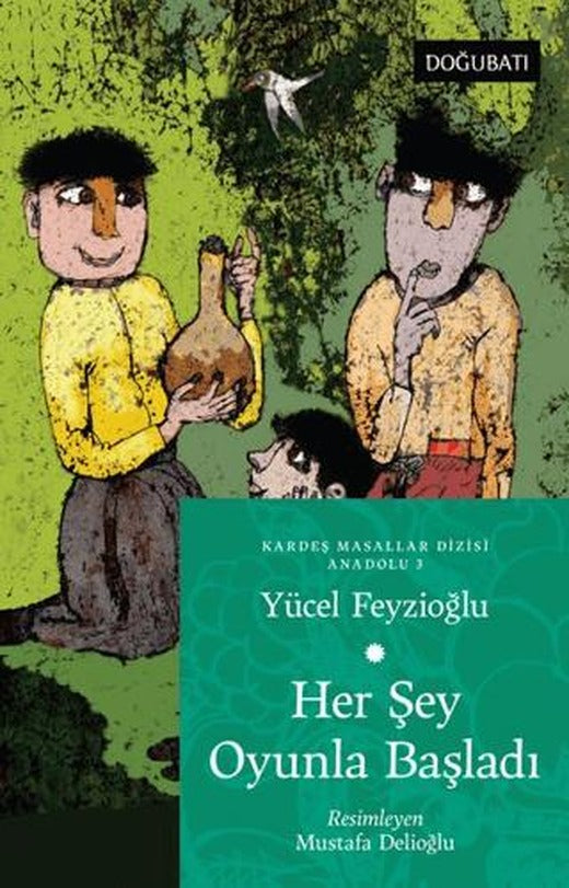 Her Şey Oyunla Başladı