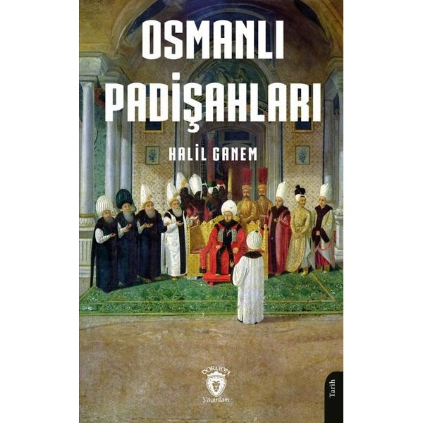 Osmanlı Padişahları | Dorlion Yayınları (Ciltsiz)