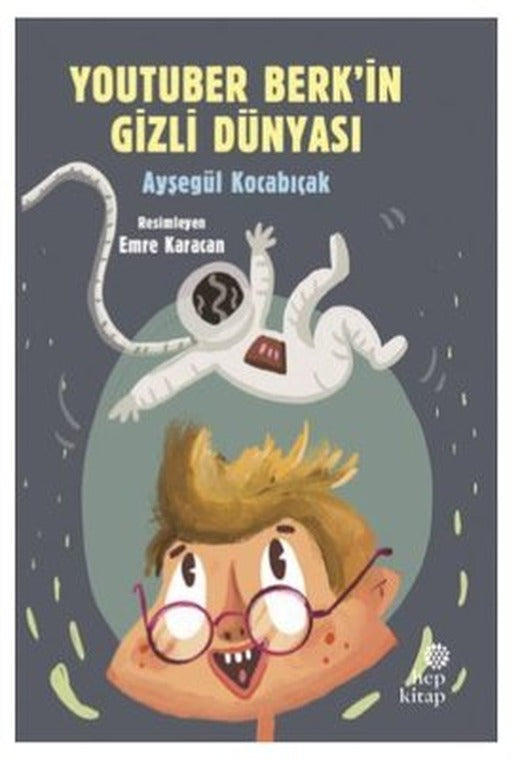 Youtuber Berk'in Gizli Dünyası | Hep Kitap