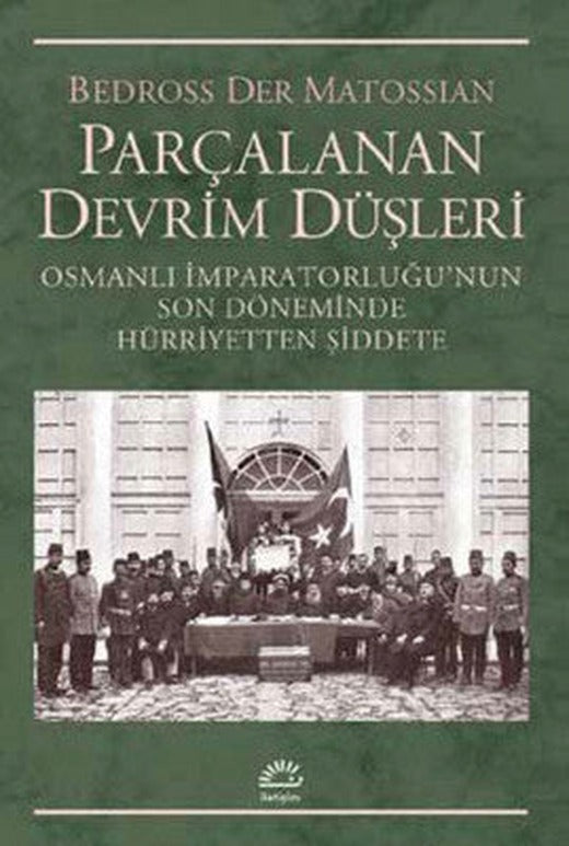 Parçalanan Devrim Düşleri | İletişim Yayınları