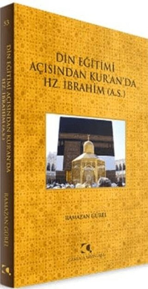 Din Eğitimi Açısından Kur’an’da Hz. İbrahim