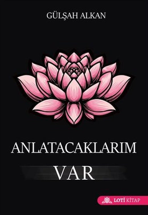 Anlatacaklarım Var | Loti Kitap