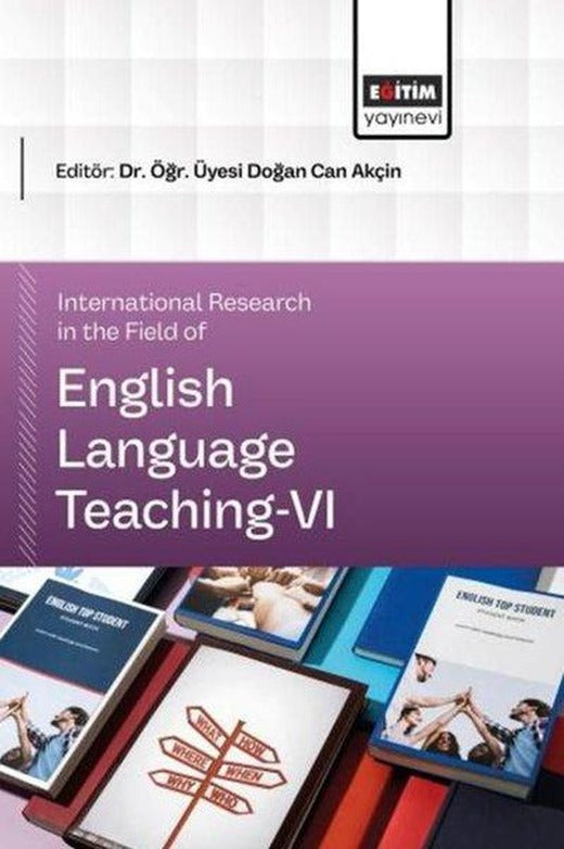 International Research in the Field of English Language Teaching 6 | Eğitim Yayınevi (İnce Kapak)