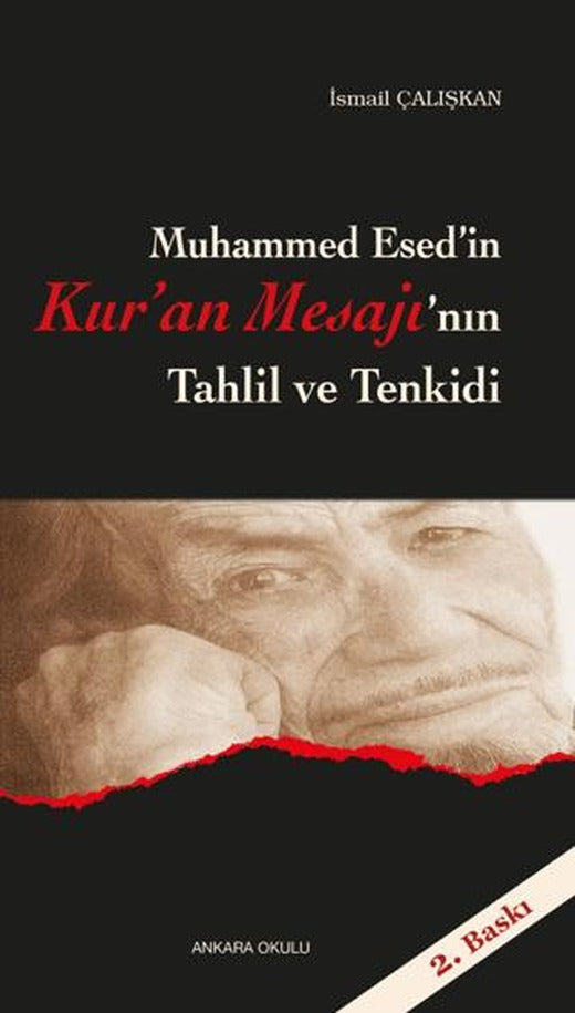 Muhammed Esed'in Kur'an Mesajı'nın Tahlil ve Tenkidi | Ankara Okulu Yayınları (Ciltsiz)