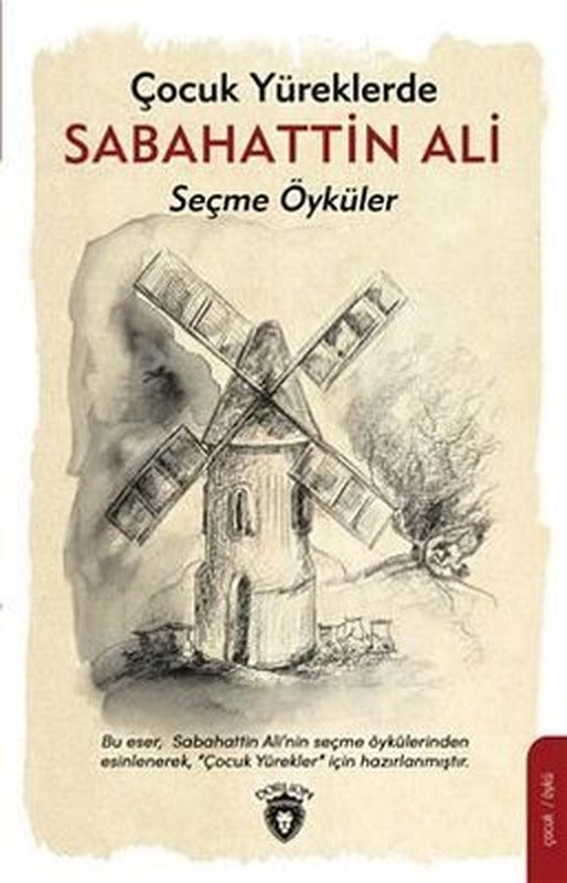Çocuk Yüreklerde Sabahattin Ali Seçme Öyküler | Dorlion Yayınevi